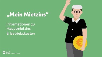 Man sieht einen jungen Mann im weißen Hemd mit rotem Hintergrund. Auf dem Hintergrund steht mit weiß folgender Text geschrieben "Mein Mietzins. Informationen zu Hauptmietzins & Betriebskosten"